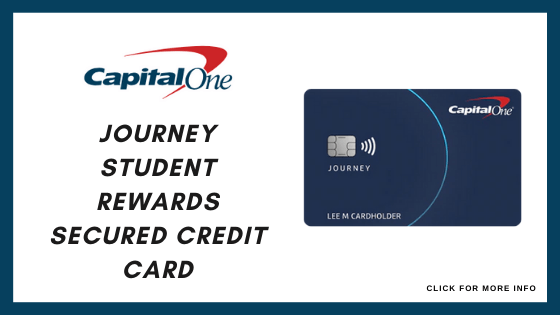 best credit card to build credit - Capital One Journey Student Rewards Secured Credit Card