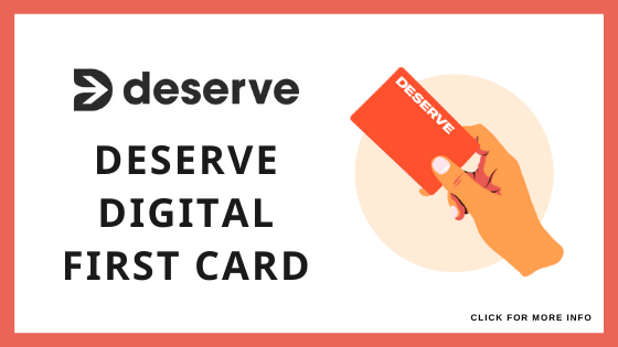 best credit card to build credit - Deserve Digital First Card
