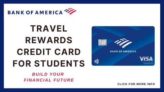 best student credit cards - Bank of America Travel Rewards for Students